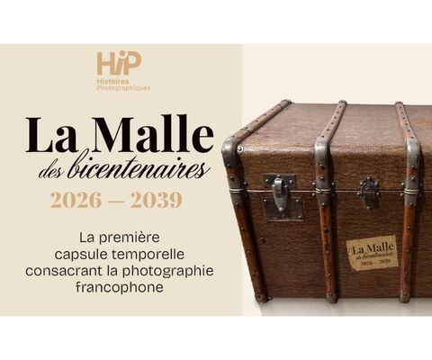 Visuel de présentation de La Malle des bicentenaires, capsule temporelle dédiée à la photographie francophone